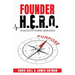 Founder H.E.R.O: The Holistic Path to Purpose Driven Success