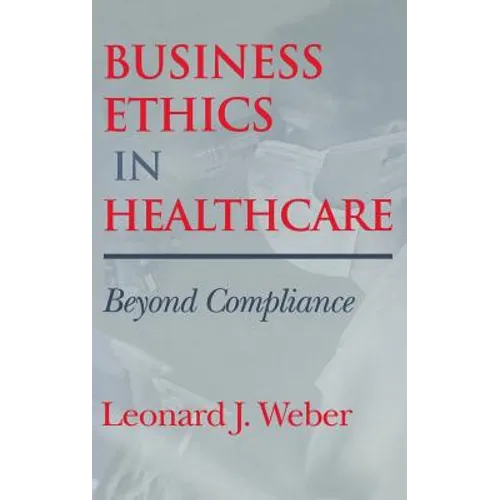 Business Ethics in Healthcare