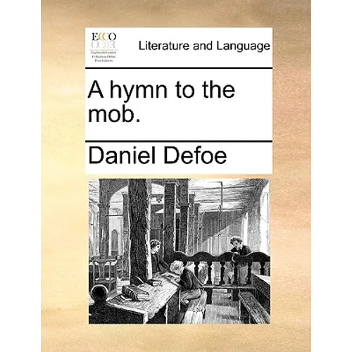 A Hymn to the Mob.