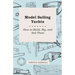 Model Sailing Yachts - How to Build, Rig, and Sail Them