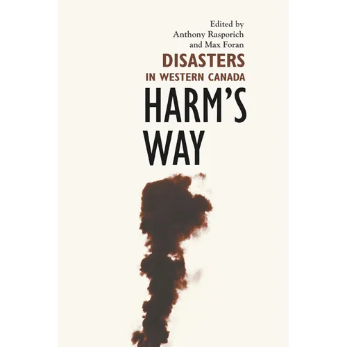 Harm's Way: Disasters in Western Canada