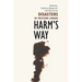 Harm's Way: Disasters in Western Canada
