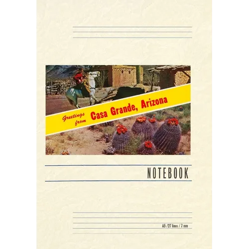 Vintage Lined Notebook Greetings from Casa Grande