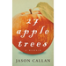 27 Apple Trees: A Memoir