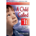 A Child Called It: One Child's Courage to Survive
