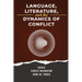 Language, Literature, and the Dynamics of Conflict