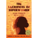 The Sacrifices of Superwomen: Natural Remedies to Restore Balance