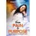 From Pain To Purpose
