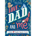 Love, Dad and Me: A Father and Daughter Keepsake Journal