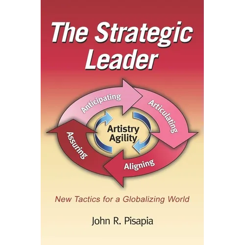The Strategic Leader New Tactics for a Globalizing World