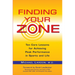 Finding Your Zone: Ten Core Lessons for Achieving Peak Performance in Sports and Life