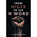 From Niger To The N Word
