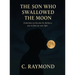 The Son Who Swallowed the Moon