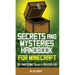 Secrets and Mysteries Handbook for Minecraft: Handbook for Minecraft: 30 AWESOME Secrets REVEALED (Unofficial)