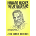 Howard Hughes: The Las Vegas Years: The Women, The Mormons, The Mafia