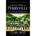 The Civil War at Perryville: Battling for the Bluegrass