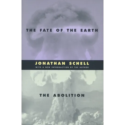 The Fate of the Earth and the Abolition