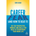 Career Fear (and How to Beat It): Get the Perspective, Mindset and Skills You Need to Futureproof Your Work Life