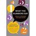 What the Numbers Say: A Field Guide to Mastering Our Numerical World
