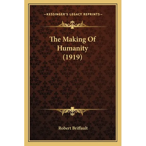 The Making Of Humanity (1919)