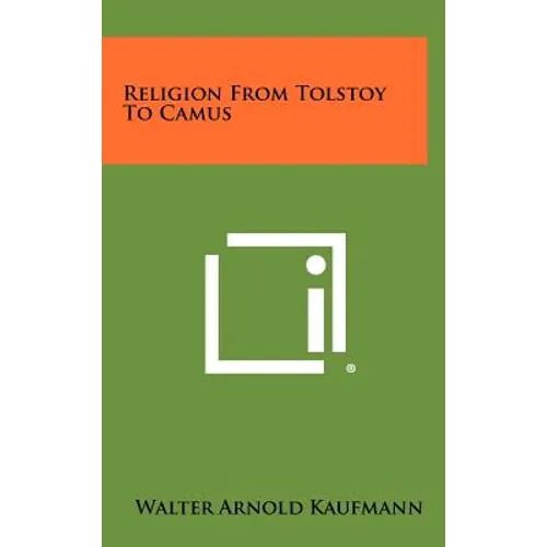 Religion From Tolstoy To Camus