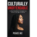 Culturally Unoffendable: Finding Steadiness, Courage, and Grace in the Age of Offense