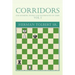 Corridors (the Geometry, Physics and Mathematics of Chess) Vol 1: (The Geometry, Physics and Mathematics of Chess) Vol 1