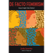 DeFacto Feminism: Essays Straight Outta Oakland