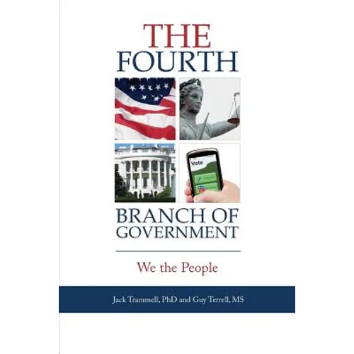 The Fourth Branch of Government: We the People