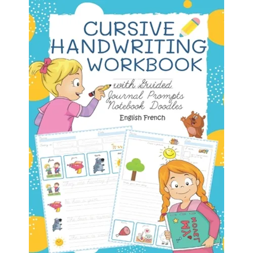 Cursive Handwriting Workbook with Guided Journal Prompts Notebook Doodles English French: My first learn to write workbook dnealian handwriting practi