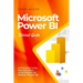 Microsoft Power BI Tutorial Guide: A Practical User Manual with Illustrations to Master Power BI