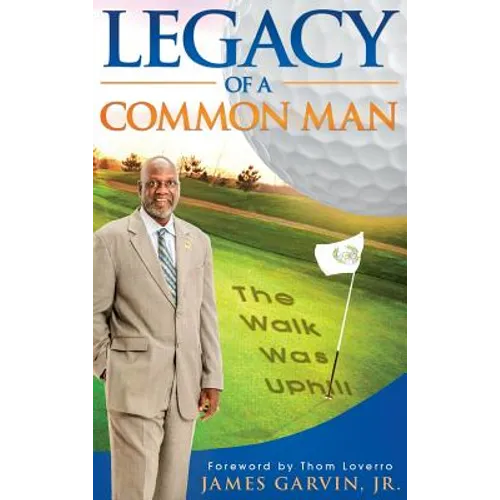 Legacy of a Common Man