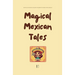 Magical Mexican Tales: Bilingual Spanish-English Children's Stories From Mexico