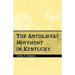 Antislavery Movement in Kentucky