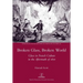 Broken Glass, Broken World: Glass in French Culture in the Aftermath of 1870