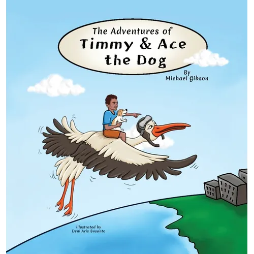 The Adventures of Timmy and Ace the Dog