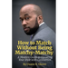 How to Match without being Matchy-Matchy
