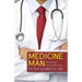 Medicine Man: Memoir of a Cancer Physician