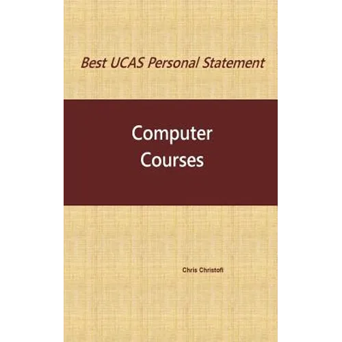 Best UCAS Personal Statement: COMPUTER COURSES: Computer Courses