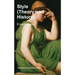 Style: Theory and History