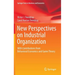 New Perspectives on Industrial Organization: With Contributions from Behavioral Economics and Game Theory