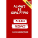 Always Be Qualifying: M.E.D.D.I.C.