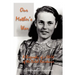 Our Mother's War: A Biography of a Child of the Dutch Resistance