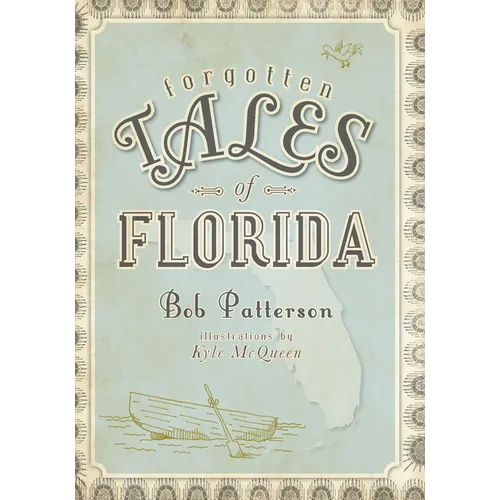 Forgotten Tales of Florida
