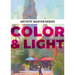 Artists' Master Series: Color and Light