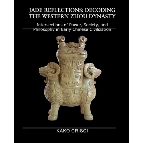 Jade Reflections: Decoding the Western Zhou Dynasty