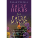 Pagan Portals - Fairy Herbs for Fairy Magic