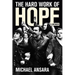 The Hard Work of Hope: A Memoir