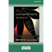 This Extraordinary Moment: Moving Beyond the Mind to Embrace the Miracle of What Is (16pt Large Print Edition)