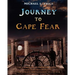 Journey to Cape Fear: The Prices of Brunswick County Their related families and their journey from Old Europe to Cape Fear